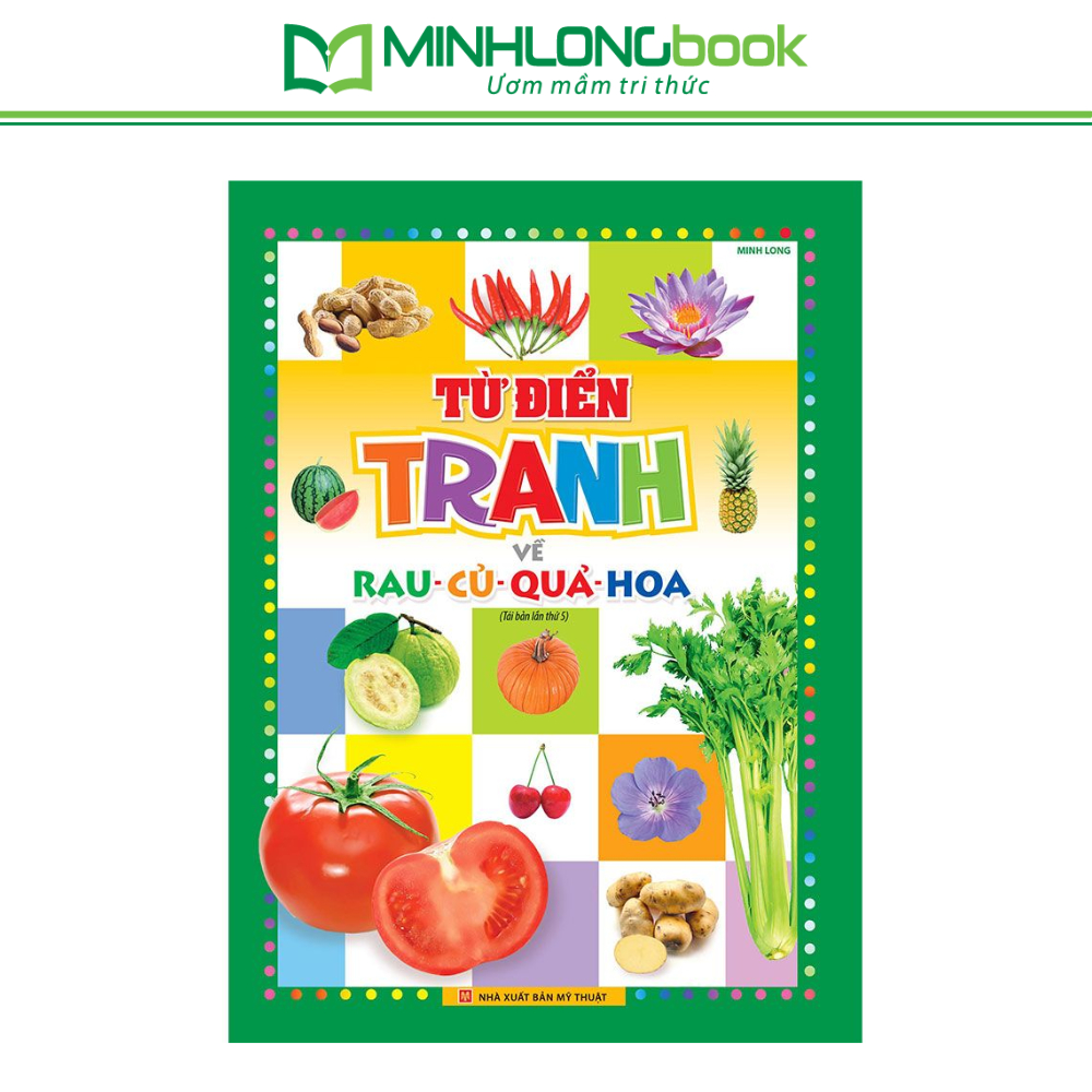 Sách: Từ Điển Tranh Về Rau Củ Quả Hoa - Bìa Cứng | Shopee Việt Nam