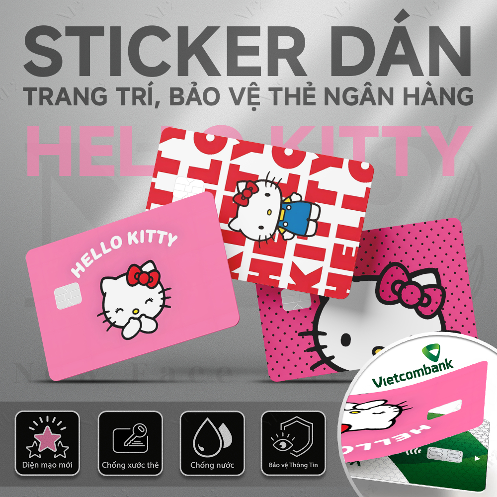 Miếng Dán Trang Trí HELLO KITTY - Decal Sticker Thẻ ATM (Thẻ Chung Cư, Thẻ Xe, Debit, Credit) NF2