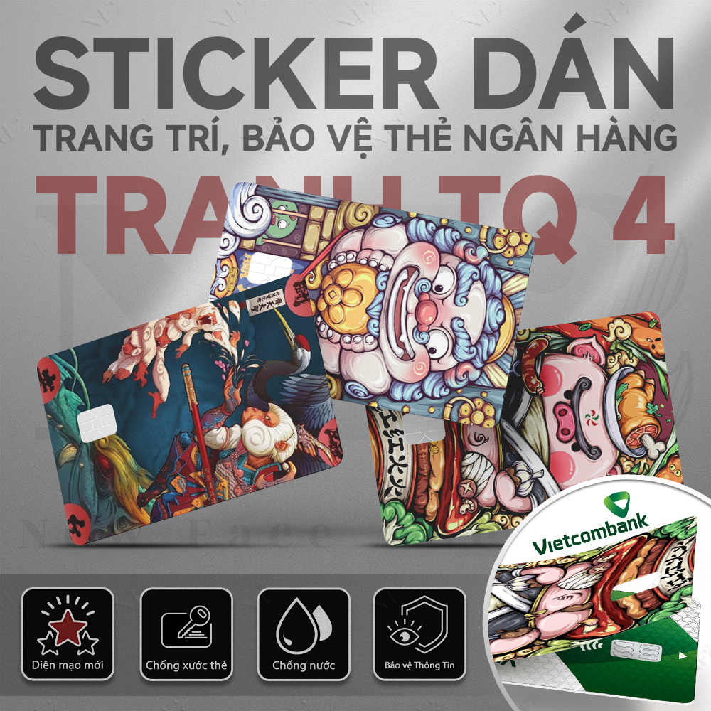 Miếng Dán Trang Trí BỘ TRANH TQ 4 - Decal Sticker Thẻ ATM (Thẻ Chung Cư, Thẻ Xe, Debit, Credit) NF2