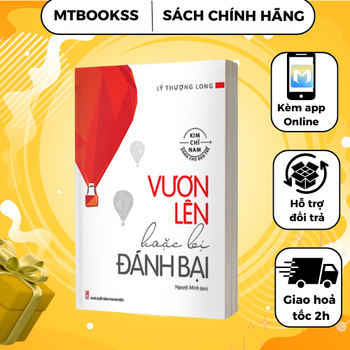Sách - Vươn Lên Hoặc Bị Đánh Bại - Minh Long Books