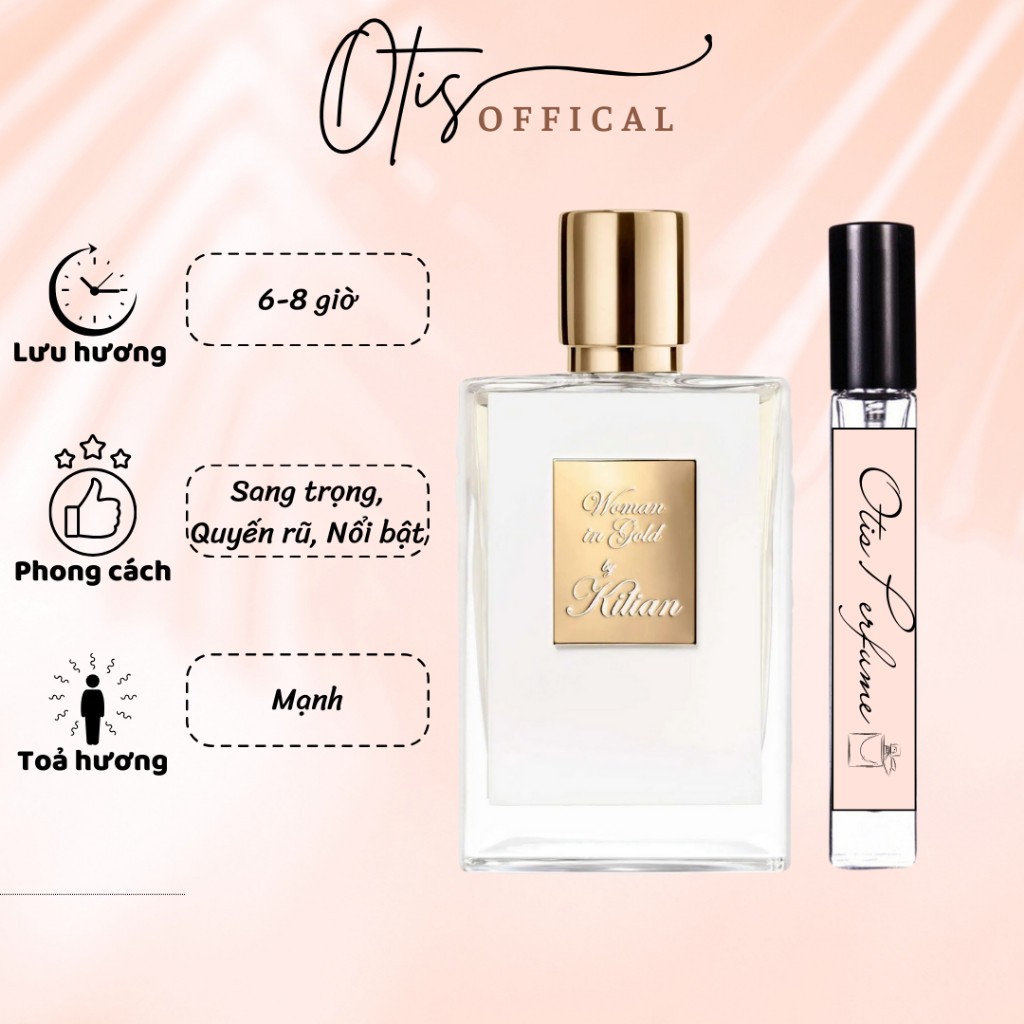 Nước Hoa Chiết 10ml Nữ Kilian Woman In Gold (trắng) Hương Thơm Sang trọng, Quyến rũ, Nổi bật