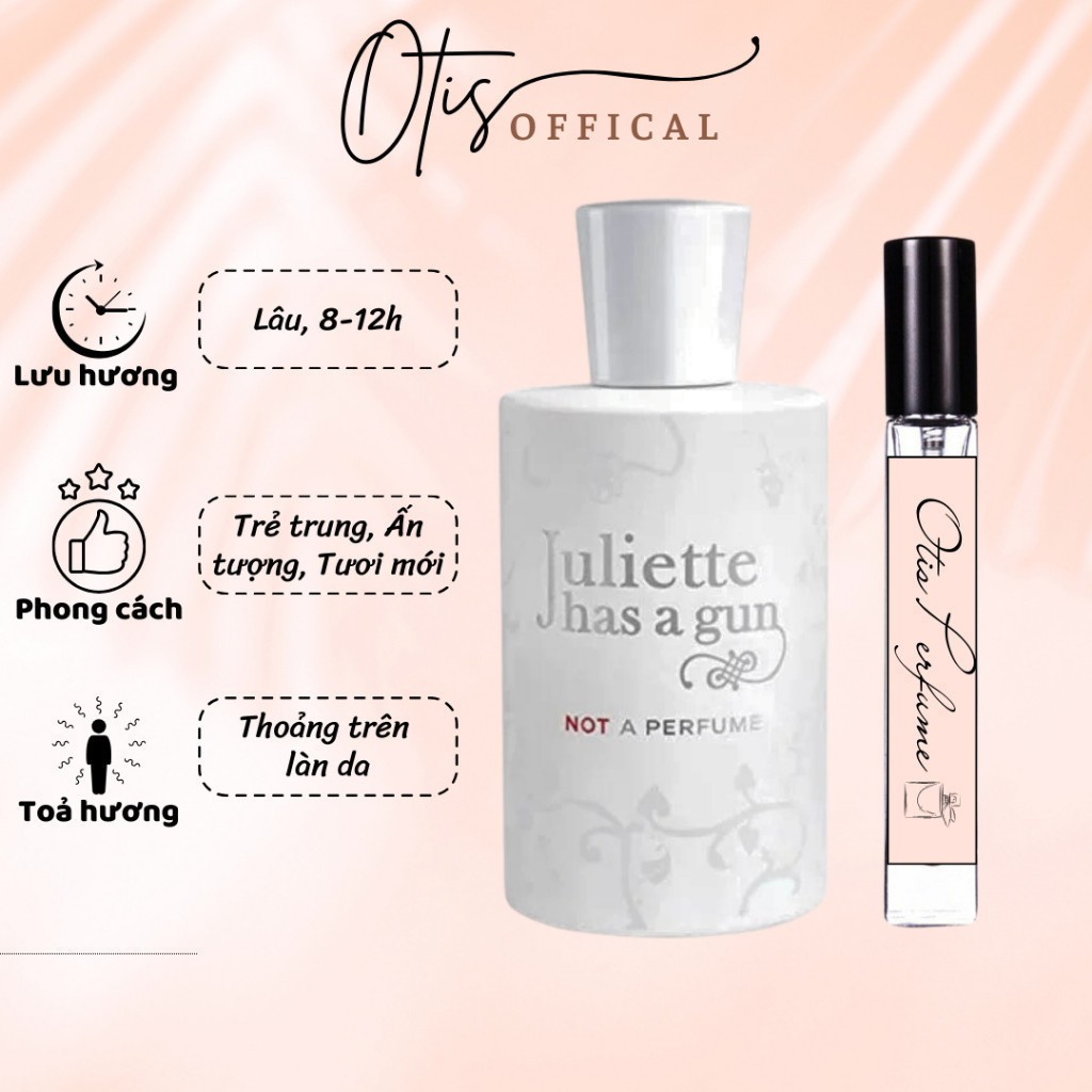 Nước Hoa Chiết 10ml Nữ Juliette H.a.s A G.u.n Not A Perfume Hương Thơm Trẻ trung, Ấn tượng, Tươi mới