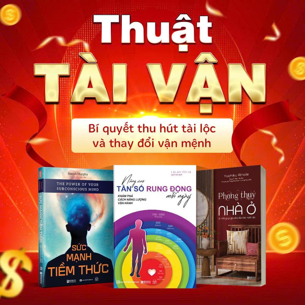 Bộ Sách Thuật Tài Vận Thu Hút Tài Lộc: Sức Mạnh Tiền Thức, Nâng Cao Tần Số Rung Động, Phong Thủy Nhà Ở - Bizbooks