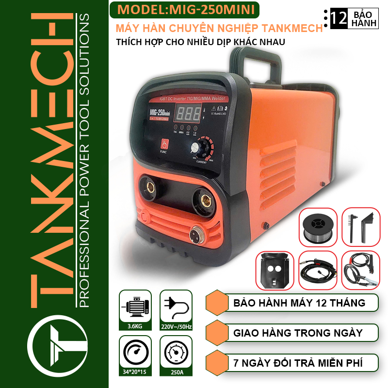 Máy Hàn Điện Tử Mini TANKMECH MIG-250MINI Hàng Công Ty Chính Hãng Công Nghệ Inverter Chống Giật Đầy Đủ Phụ Kiện Đi Kèm