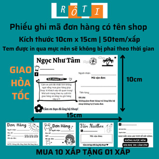 50 Phiếu giao hàng ghi tên shop, có sẵn keo dán, mực in đậm Kích thước 10x15 cm
