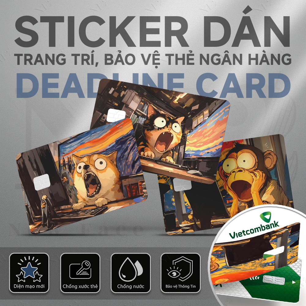 Miếng Dán Trang Trí DEADLINE CARD - Decal Sticker Thẻ ATM (Thẻ Chung Cư, Thẻ Xe, Debit, Credit) NF2