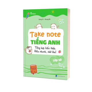 Sách - Take note Tiếng Anh - Tổng hợp kiến thức hiểu nhanh, nhớ lâu Lớp 10,11,12