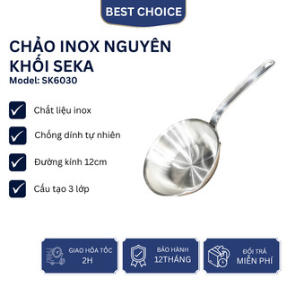 Chảo inox mini nguyên khối Seka 3 dớp dày dặn, chống dính tự nhiên, dẫn nhiệt nhanh, mọi loại bếp