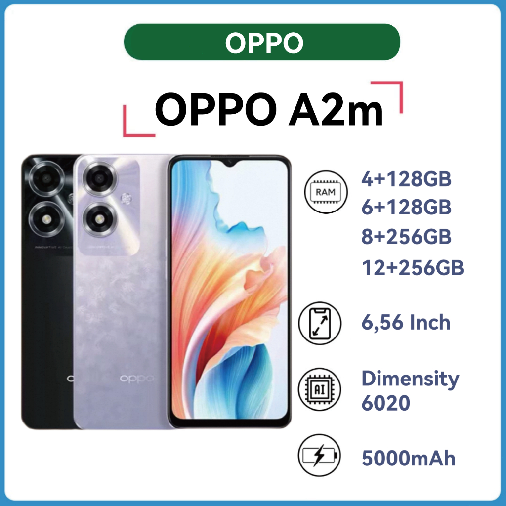 OPPO A2M (6GB RAM 128GB ROM) TENGUISE 6020 Octa-core Bộ vi xử lý 6.56 ...