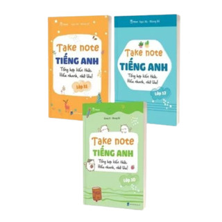 Sách - Take note Tiếng Anh - Tổng hợp kiến thức hiểu nhanh, nhớ lâu Lớp 10,11,12