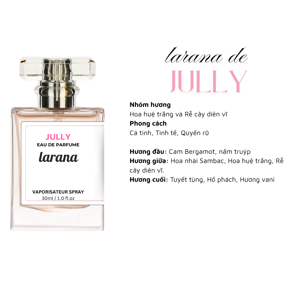 Nước hoa nữ Jully thương hiệu Larana hương thơm  ngọt ngào sang trọng dung tích  10ml/30ml/50ml