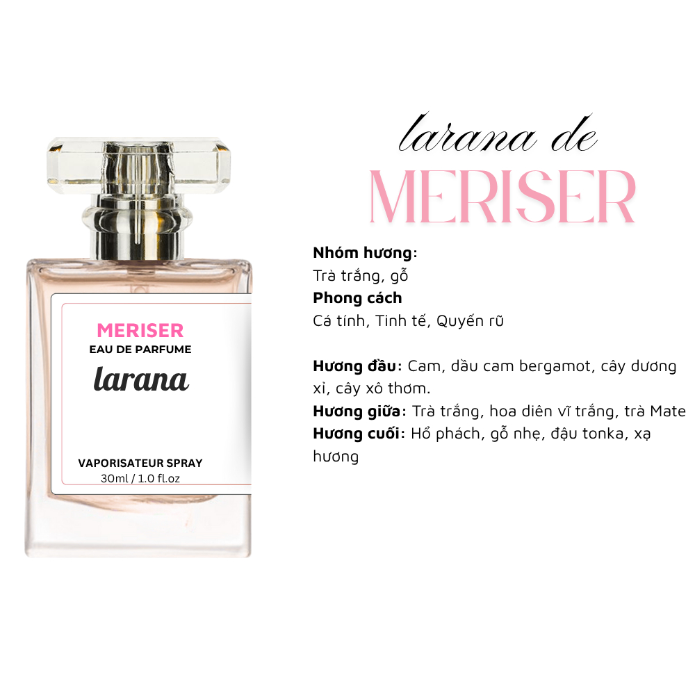 Nước hoa nữ Meriser Larana, hương thơm thanh mát phù hợp đi học đi chơi dung tích nhỏ gọn 10ml/30ml