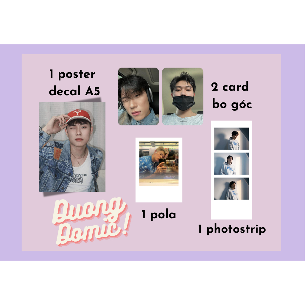 set card bo góc, pola, photostrip, poster ca sĩ Dương Domic - Anh trai say Hi