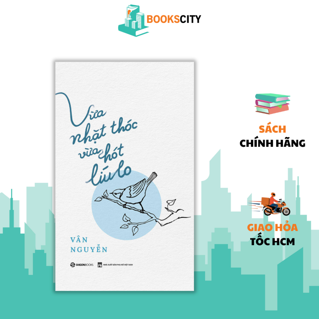 Sách - Vừa Nhặt Thóc Vừa Hót Líu Lo - Vân Nguyễn