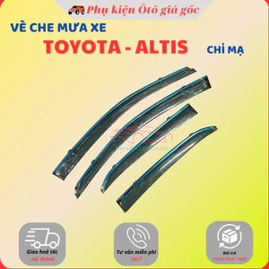 Vè che mưa xe Toyota Altis đời 2008 - 2021 CHỈ MẠ CROM cao cấp, vừa khít 4 cánh cửa
