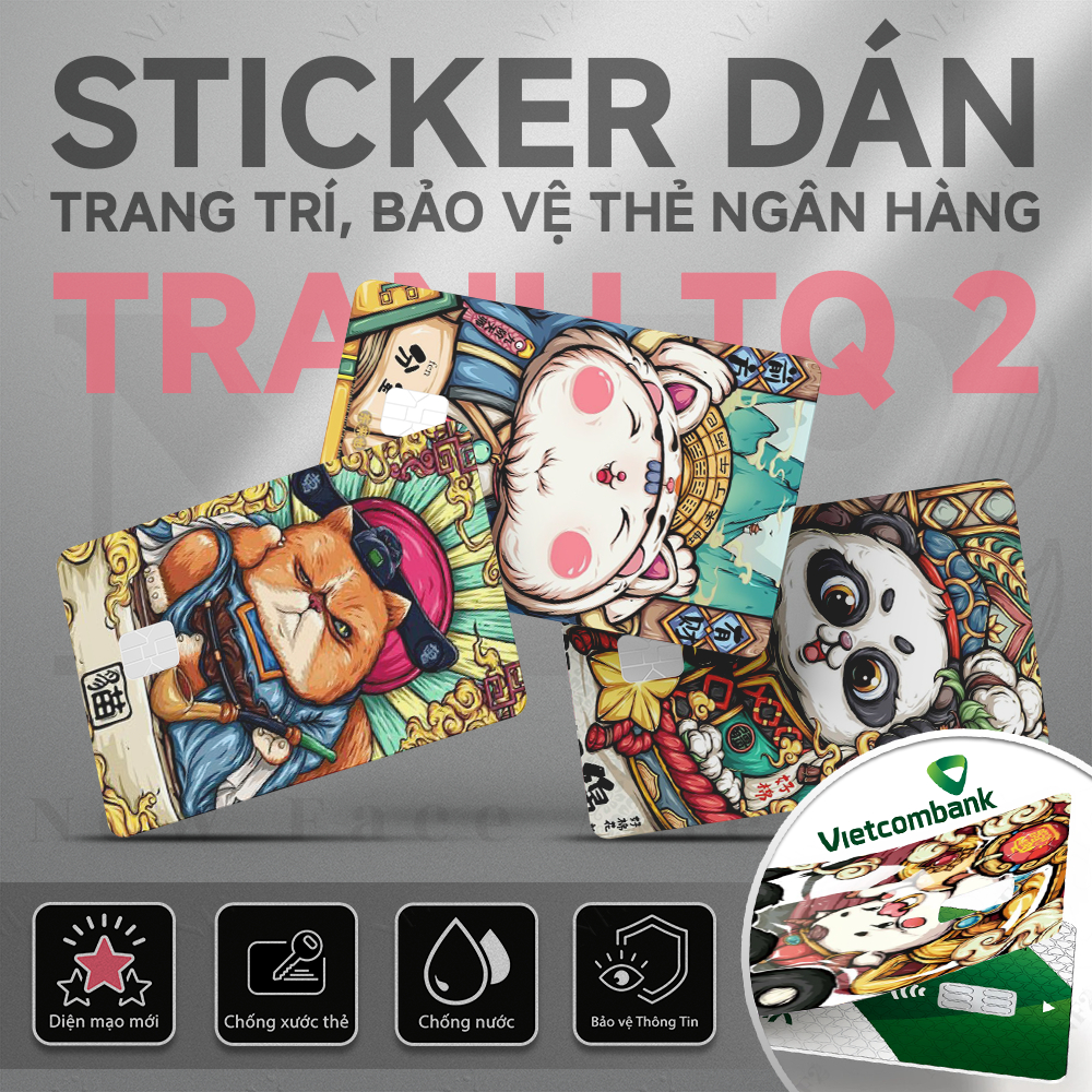 Miếng Dán Trang Trí BỘ TRANH TQ2 - Decal Sticker Thẻ ATM (Thẻ Chung Cư, Thẻ Xe, Debit, Credit) NF2