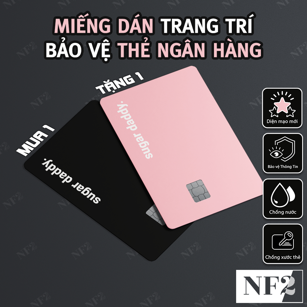 Miếng Dán Trang SUGAR DADDY - Decal Sticker Thẻ ATM (Thẻ Chung Cư, Thẻ Xe, Debit, Credit) NF2
