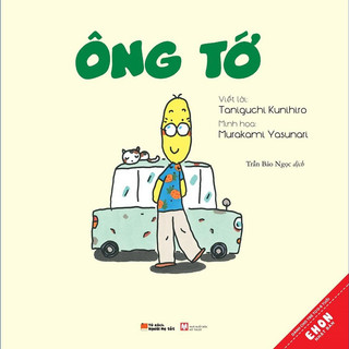 Sách Ehon Nhật Bản: Gia Đình Tớ - Ông Tớ