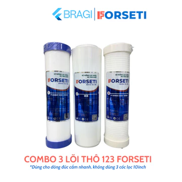 Bộ 3 Lõi Lọc Thô Số 123 FORSETI Dùng Được Cho Các Dòng Máy Lọc Nước RO Sử Dụng 3 Cốc Lọc 10 Inch