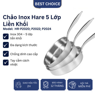 Chảo inox Hare HR-P2020 liền khối 5 lớp, chống dính cao cấp, dùng mọi loại bếp, tay cầm cách nhiệt