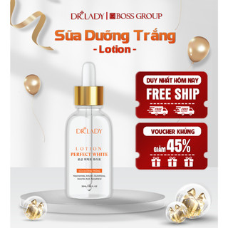 [Dr.Lady Chính Hãng] Sữa Dưỡng Trắng Sáng Da Lotion Căng Bóng Mịn Màng, Cấp Ẩm, Hỗ Trợ Làm Mờ Khuyết Điểm