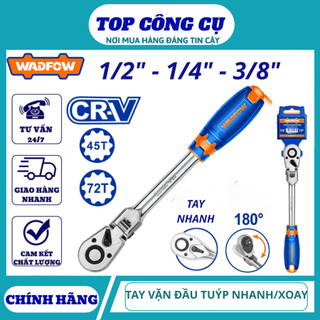 ĐỒ NGHỀ WADFOW Tay vặn đầu tuýp nhanh / xoay 180 độ . 1/2" . 1/4" . 3/8" . 45 răng - 72 răng