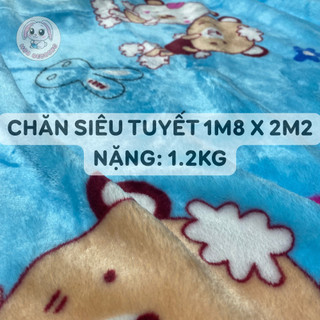 Chăn siêu tuyết flannel cho bé , ngủ , sofa , thảm chơi , chăn tuyết 1m8 x 2m3 dùng cho thú cưng