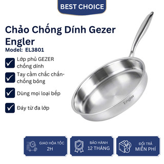 Chảo chống dính Gezer Engler EL3801 đáy từ 5 lớp nguyên khối, bền đẹp, chống trầy, dùng mọi bếp