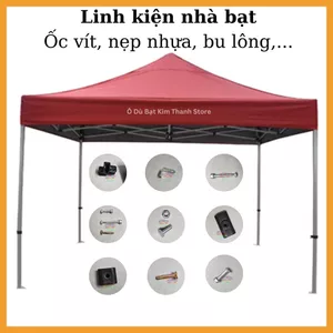 Phụ Kiện, Linh Kiện Thay Thế Nhà Bạt Di Dộng (Không Bao Gồm Bộ Nhà Khung Và Bạt Mái)