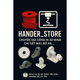 🔥 Dịch Vụ In 3D Chi Tiết Máy - Đồ Án Kỹ Thuật Theo File STL | HANDER_STORE