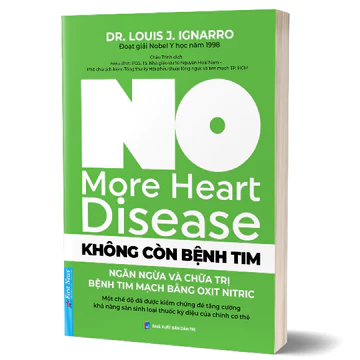 Sách Không Còn Bệnh Tim (Ngăn ngừa và chữa trị bệnh tim mạch bằng Oxit Nitric)