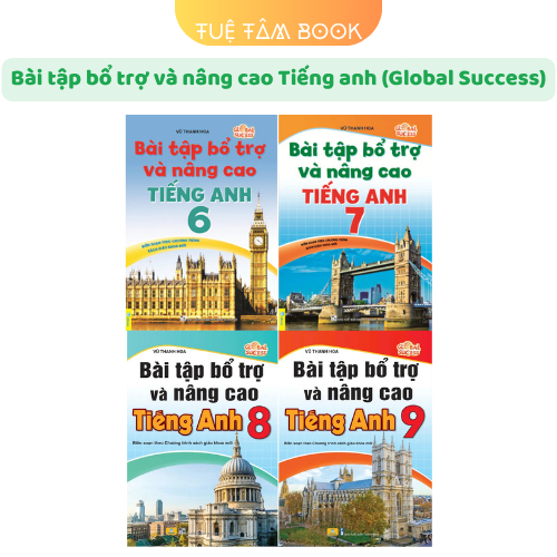 Sách - Bài tập bổ trợ và nâng cao Tiếng Anh 6 + 7 + 8 + 9 (Global Success)