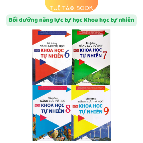 Sách - Bồi dưỡng năng lực tự học Khoa học tự nhiên 6 7 8 9 (ĐT)