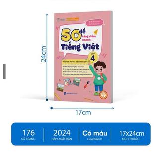 Sách - Tham khảo lớp 4 - 50 Đề Tăng Nhanh Điểm Tiếng Việt Lớp 4 - Chương Trình Mới Nhất Bộ Giáo Dục
