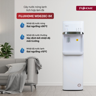 Cây Nước Nóng Lạnh Bình Âm Kèm Chức Năng Làm Đá Fujihome WD628C-IM - Đa Năng - BẢO HÀNH 24 THÁNG