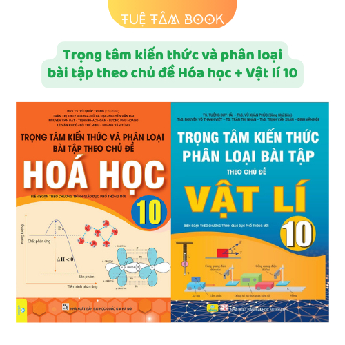 Sách - Combo Trọng tâm kiến thức và phân loại bài tập theo chủ đề Hóa học 10 + Vật lí 10