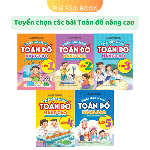 Sách - Tuyển chọn các bài Toán Đố nâng cao lớp 1 + 2 + 3 + 4 + 5