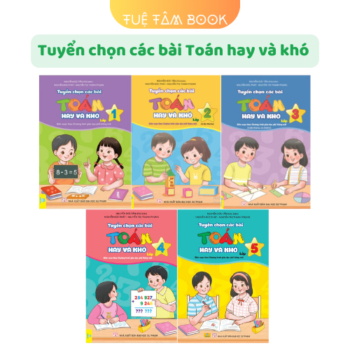 Sách - Tuyển chọn các bài Toán hay và khó lớp 1 + 2 + 3 + 4 + 5
