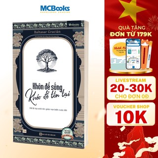 Sách - Khôn Để Sống, Khéo Để Tồn Tại - 198 Bí kíp sinh tồn giữa vạn biến cuộc đời - Unibooks
