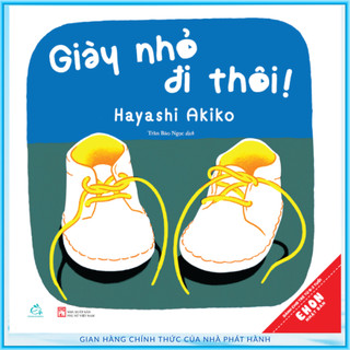 Sách - Ehon Nhật Bản - Giày Nhỏ Đi Thôi (Tái bản)