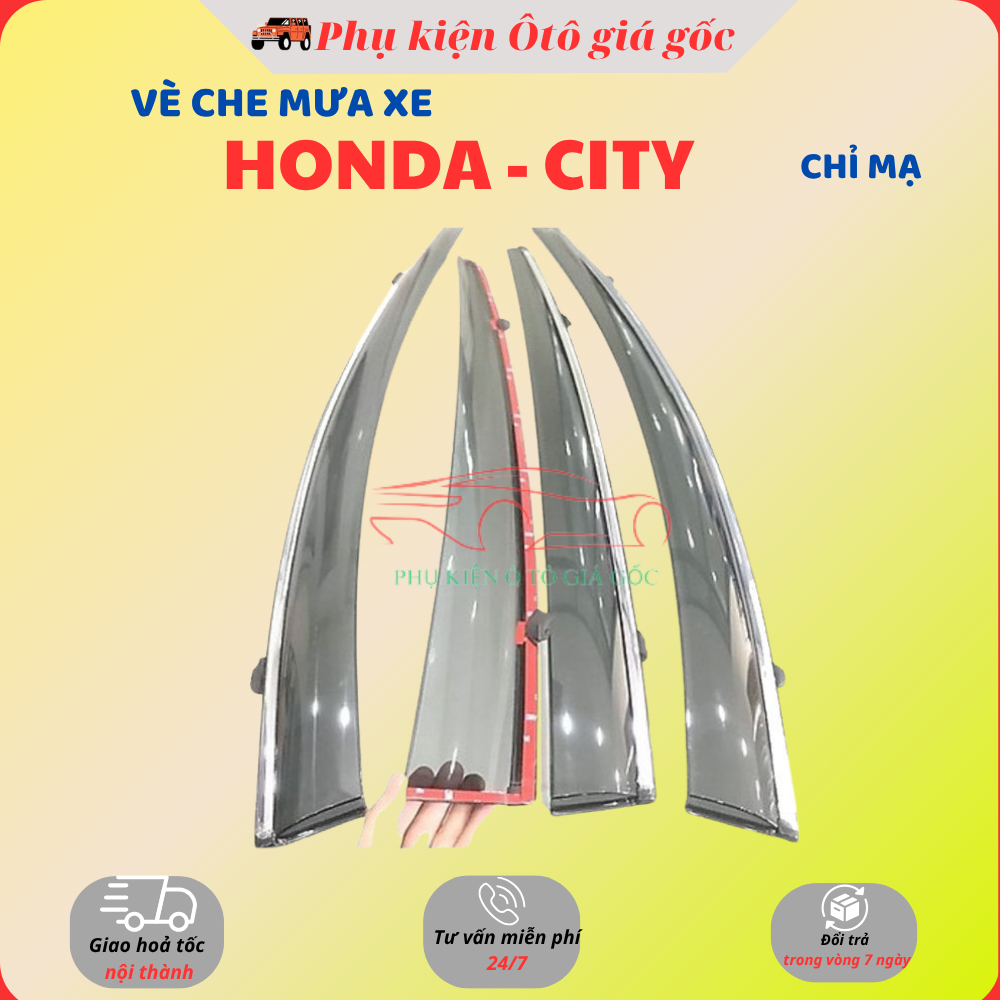 Vè che mưa xe Honda City đời 2011 - 2013, 2015 - 2020, 2021 - 2025 Chỉ Mạ Crom cao cấp, vừa khít 4 cánh cửa