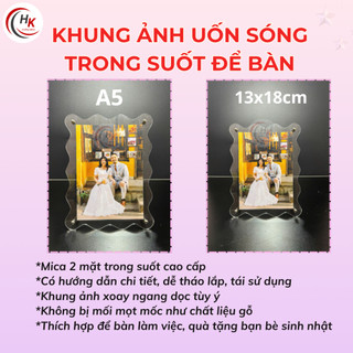 Khung Ảnh Mica Uốn Lượn Trong Suốt Để Bàn Kèm Ốc Vít – Acrylic Cao Cấp Trang Trí, Quà Tặng, Ảnh A5 13x18cm Sang Trọng