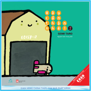 Sách - Ehon Nhật Bản - Hãy cẩn thận nhé (Tập 2)