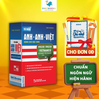 Trọn bộ Từ điển Anh Anh Việt, từ điển Anh Việt cho học sinh theo ngôn ngữ hiện hành bản mới nhất 2025