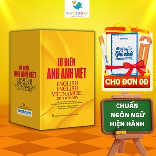 Trọn bộ Từ điển Anh Anh Việt, từ điển Anh Việt cho học sinh theo ngôn ngữ hiện hành bản mới nhất 2025
