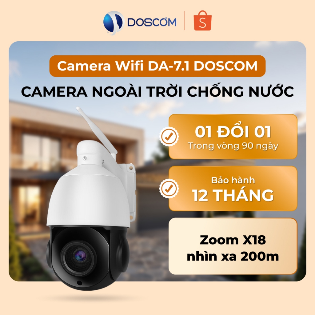 Camera Wifi Ngoài Trời Doscom DA7.1 - Ống Kính Lõi Kép Zoom X18, Giám ...