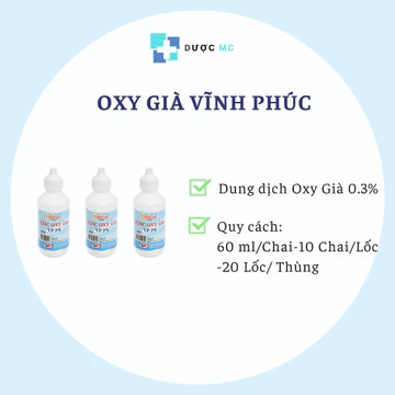 [30 Chai 60ml] Oxy Già 60ml Vĩnh Phúc – hỗ trợ vệ sinh, làm sạch da vùng tổn thương