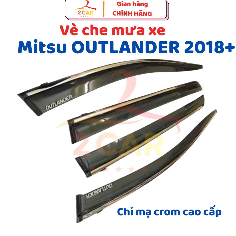 Vè che mưa xe Outlander đời 2018- 2024, 2025 CHỈ MẠ crom cao cấp
