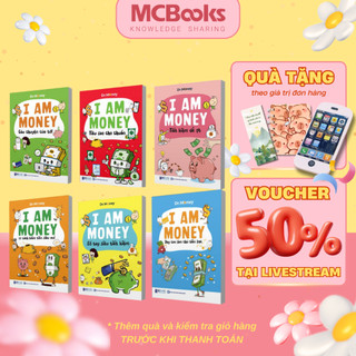 Sách - I AM MONEY - Trang Bị Bản Lĩnh Tài Chính Cho Thế Hệ Trẻ MCBooks