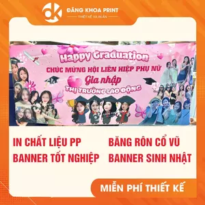 In PP băng rôn, banner tốt nghiệp, cổ vũ, chúc mừng sinh nhật, 20/11 , 8/3 - Free thiết kế - Khách cần gấp nhắn shop